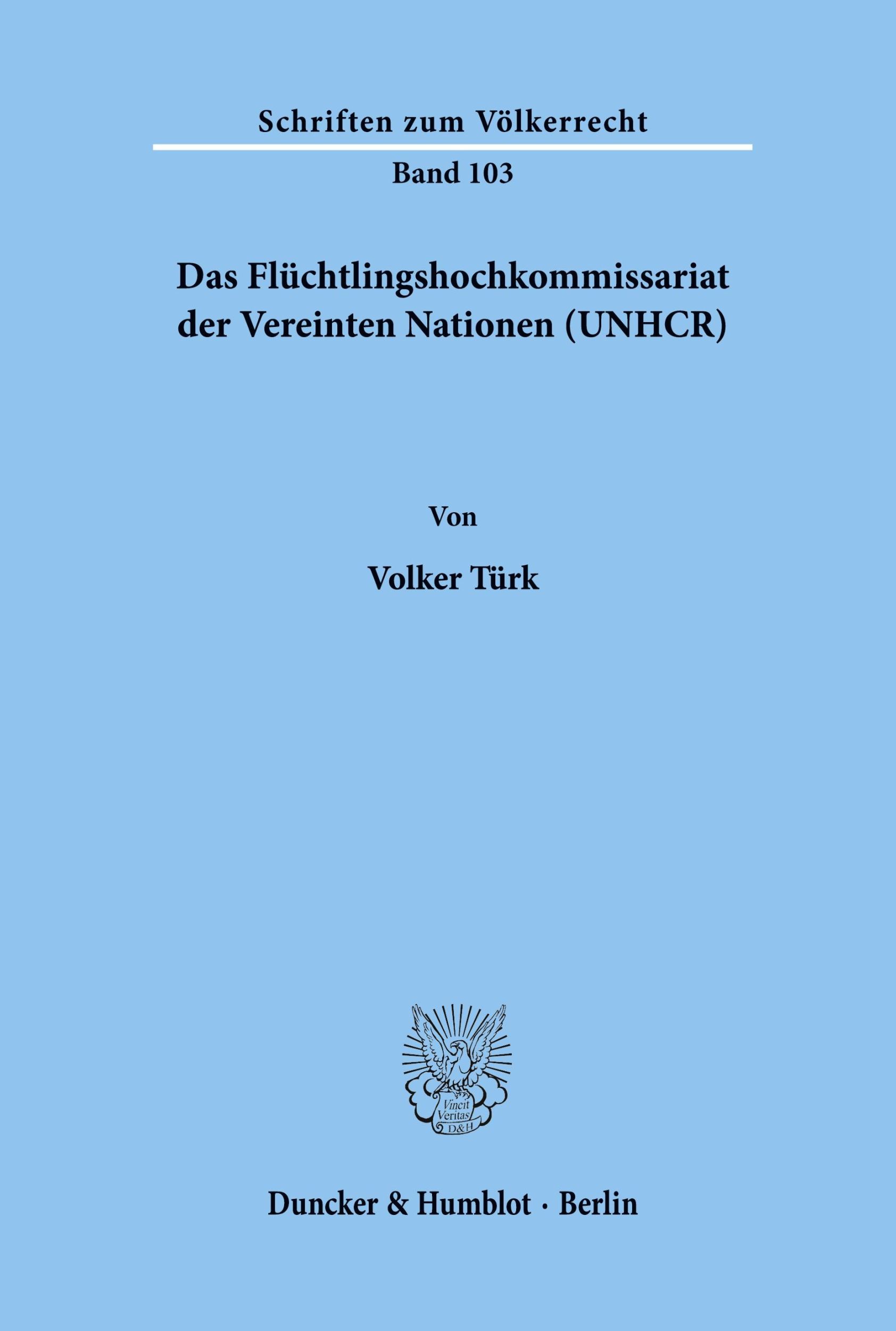 Cover: 9783428075584 | Das Flüchtlingshochkommissariat der Vereinten Nationen (UNHCR). | Türk