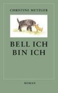 Cover: 9783842319066 | Bell ich, bin ich | Christine Metzger | Taschenbuch | Paperback