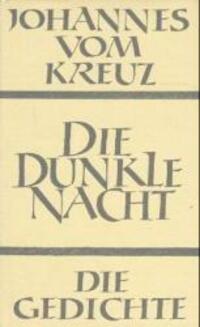 Cover: 9783894111496 | Sämtliche Werke / Die dunkle Nacht / Die Gedichte | Johannes vom Kreuz