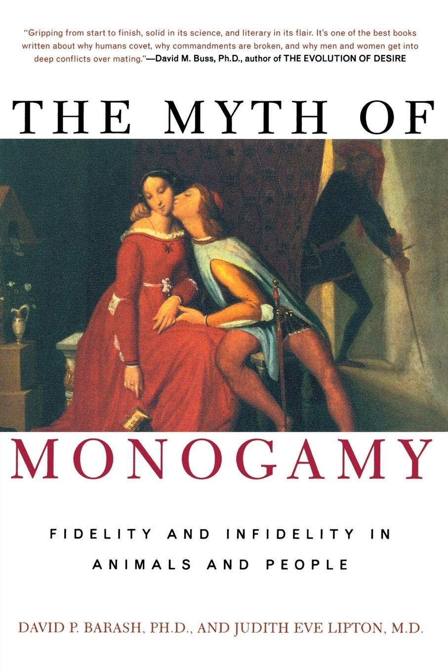 Cover: 9780805071368 | The Myth of Monogamy | Fidelity and Infidelity in Animals and People