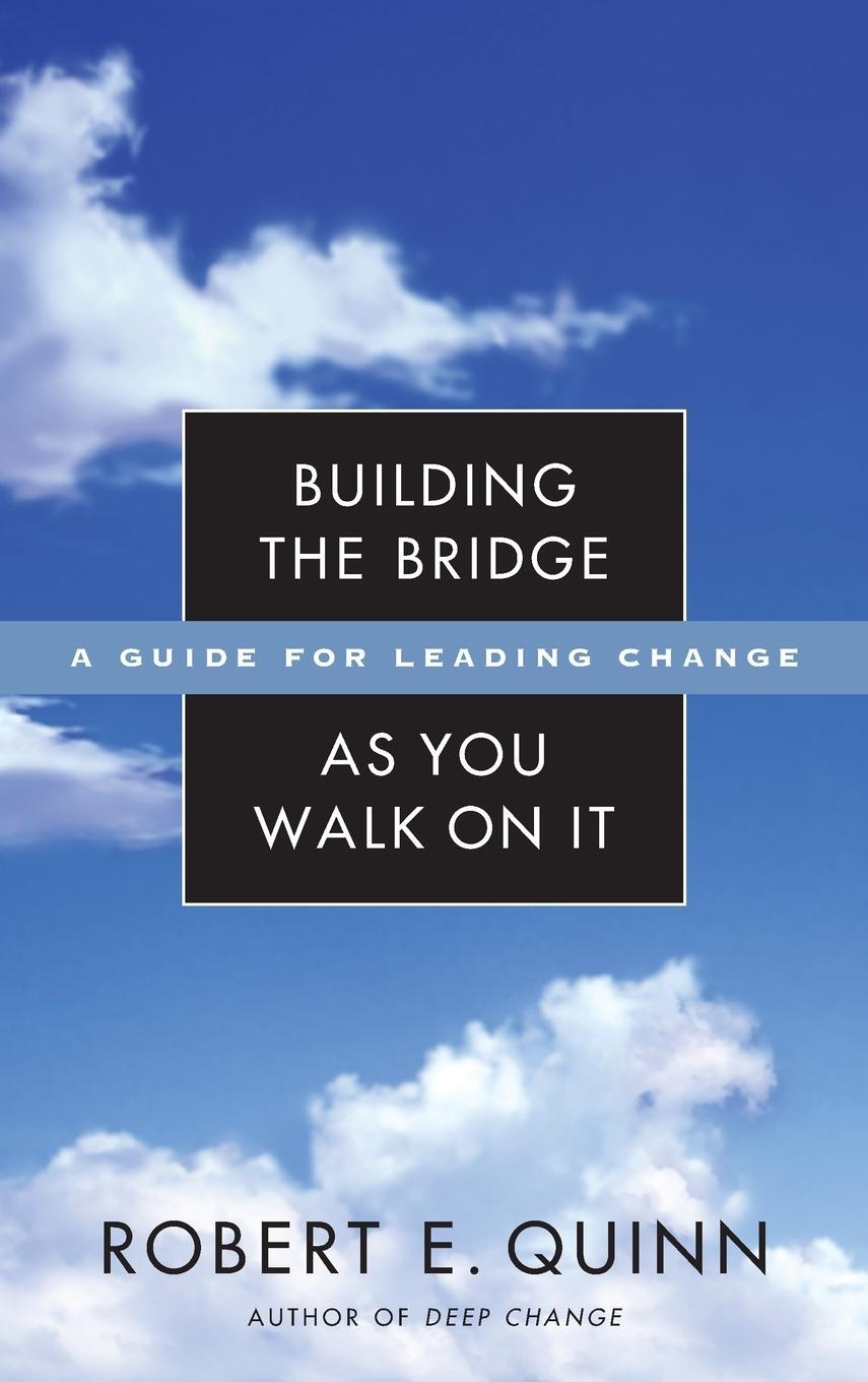 Cover: 9780787971120 | Building the Bridge As You Walk On It | Robert E. Quinn | Buch | 2004