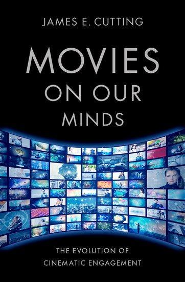 Cover: 9780197567777 | Movies on Our Minds | The Evolution of Cinematic Engagement | Cutting