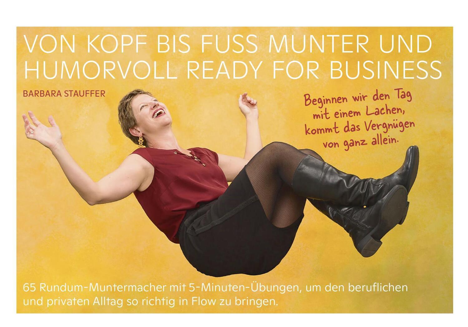 Cover: 9783962007447 | Von Kopf bis Fuß munter und humorvoll ready for business | Stauffer