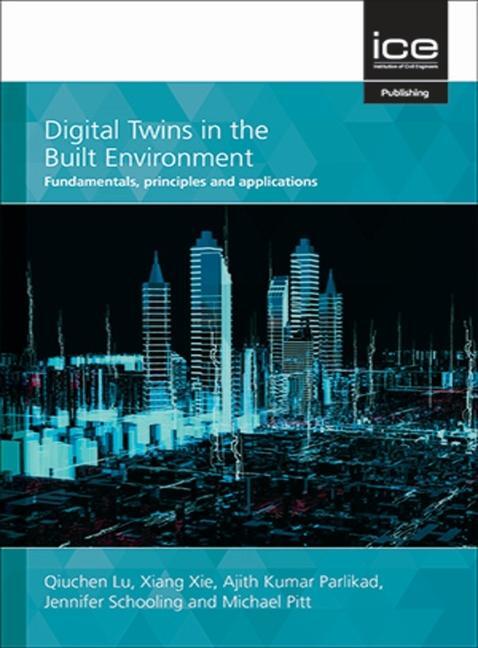 Cover: 9780727765802 | Digital Twins in the Built Environment | Qiuchen Lu | Buch | Gebunden