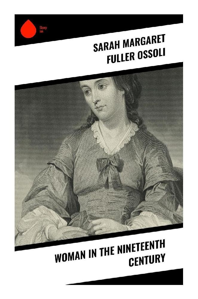 Cover: 9788028334673 | Woman in the Nineteenth Century | Sarah Margaret Fuller Ossoli | Buch