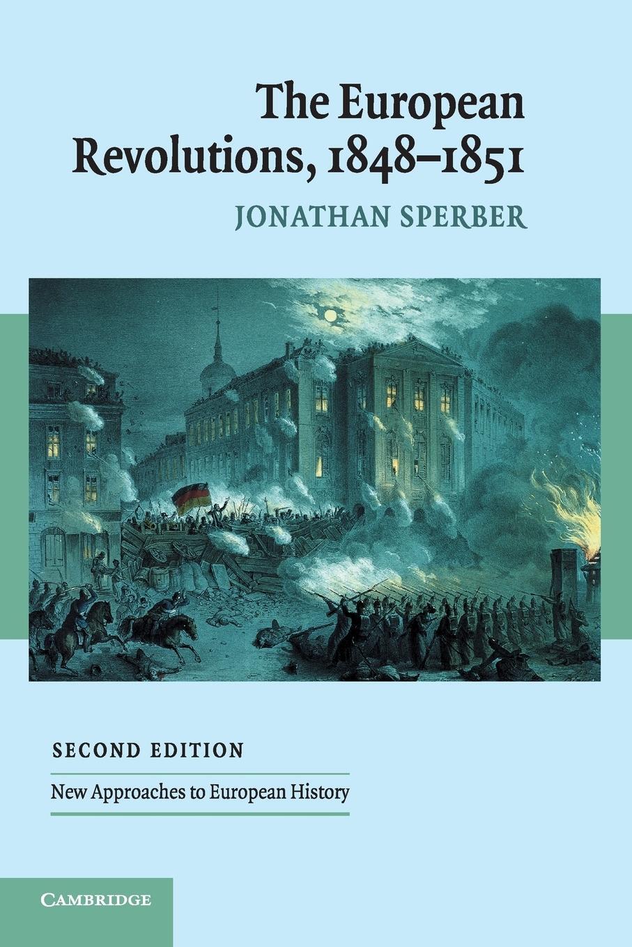 Cover: 9780521547796 | The European Revolutions, 1848-1851 | Jonathan Sperber | Taschenbuch