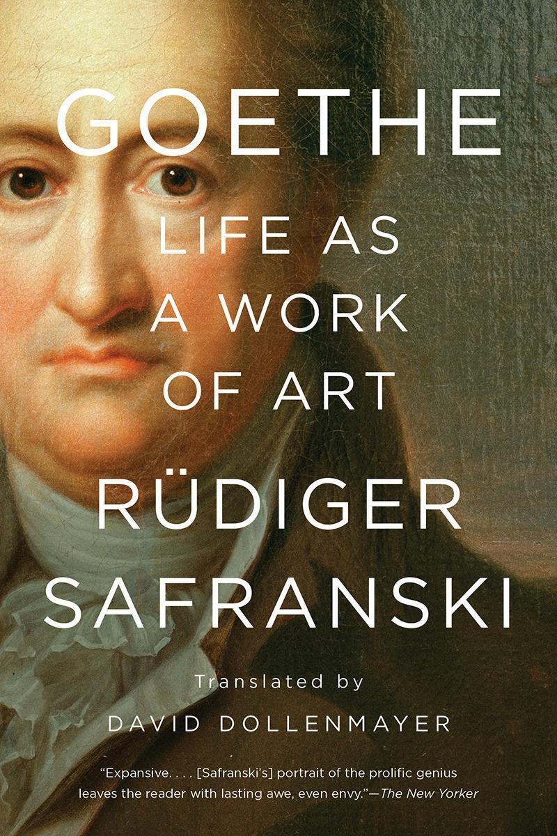 Cover: 9781631494895 | Goethe | Life as a Work of Art | Rüdiger Safranski | Taschenbuch