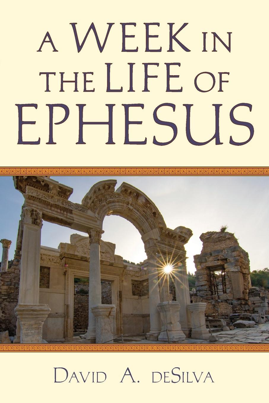 Cover: 9780830824854 | A Week in the Life of Ephesus | David A Desilva | Taschenbuch | 2020