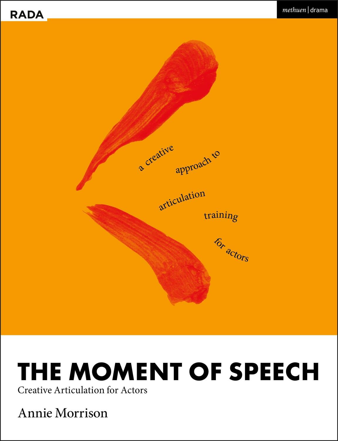 Cover: 9781350107922 | The Moment of Speech | Creative Articulation for Actors | Morrison