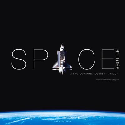 Cover: 9781781453667 | Space Shuttle: A Photographic Journey | Luke Wesley Price | Buch