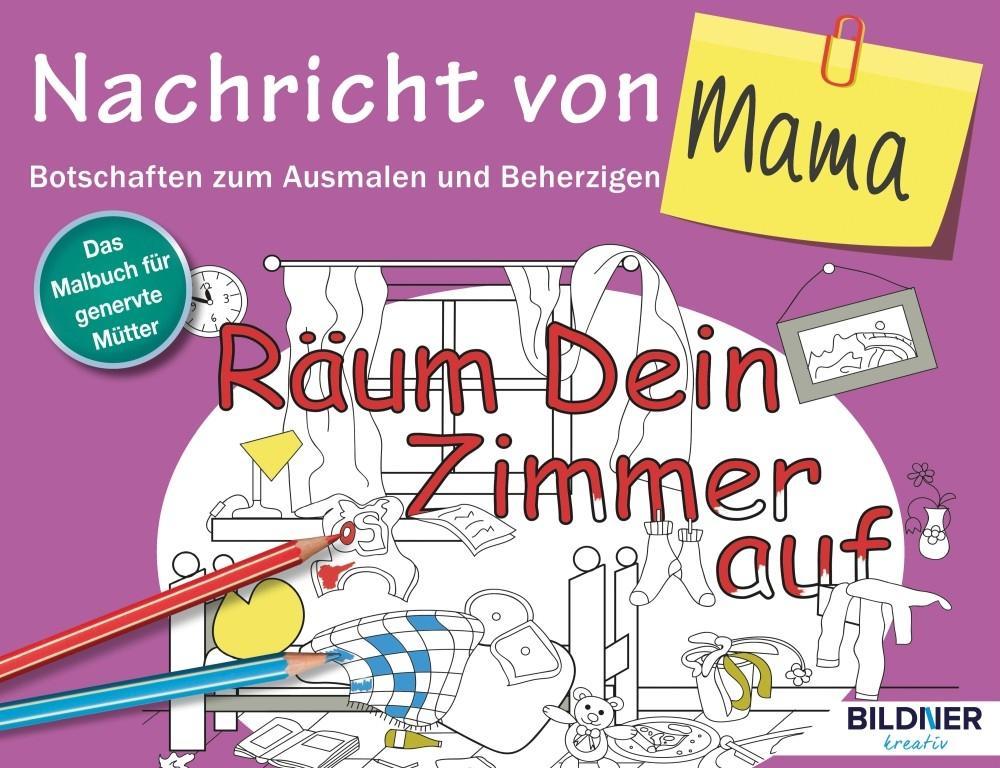 Bild: 9783832802196 | Das Malbuch für Erwachsene: Nachricht von Mama! | Taschenbuch | 64 S.