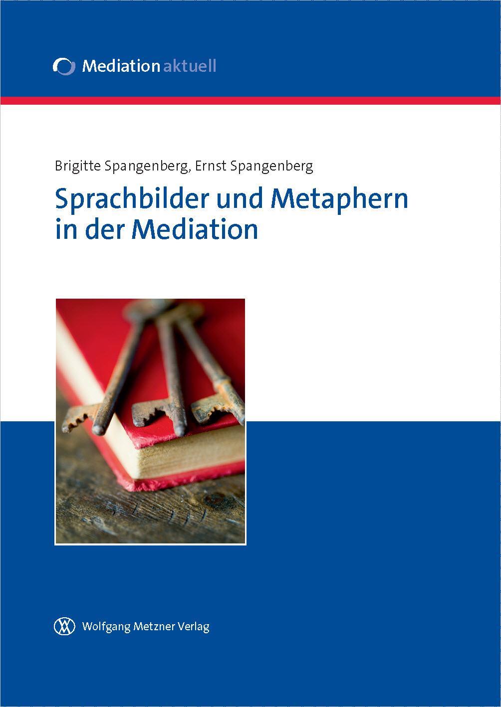Cover: 9783943951073 | Sprachbilder und Metaphern in der Mediation | Spangenberg (u. a.)