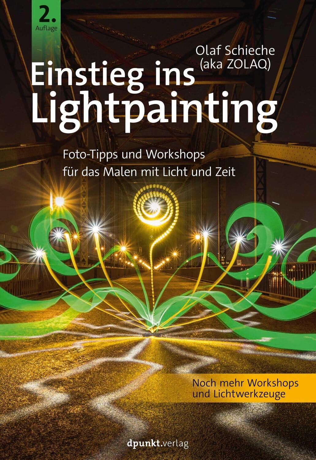 Cover: 9783864908538 | Einstieg ins Lightpainting | Olaf Schieche | Taschenbuch | Im Fokus