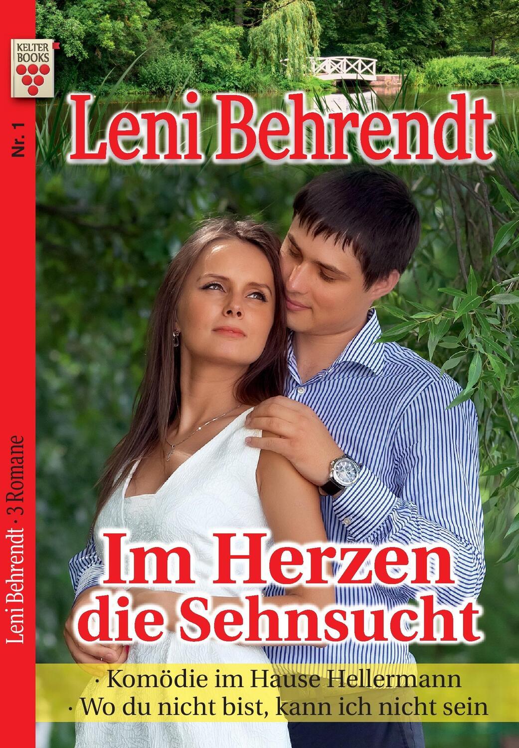 Cover: 9783740907204 | Leni Behrendt Nr. 1: Im Herzen die Sehnsucht / Komödie im Hause...