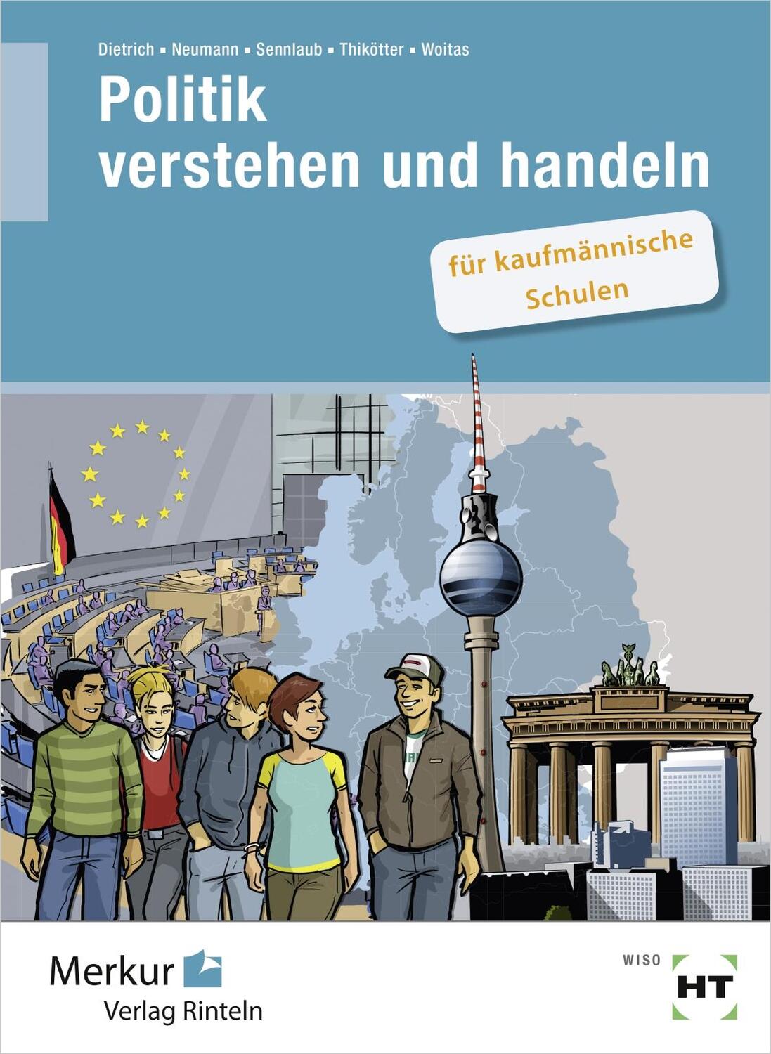 Cover: 9783812006897 | Politik verstehen und handeln | für kaufmännische Schulen | Buch
