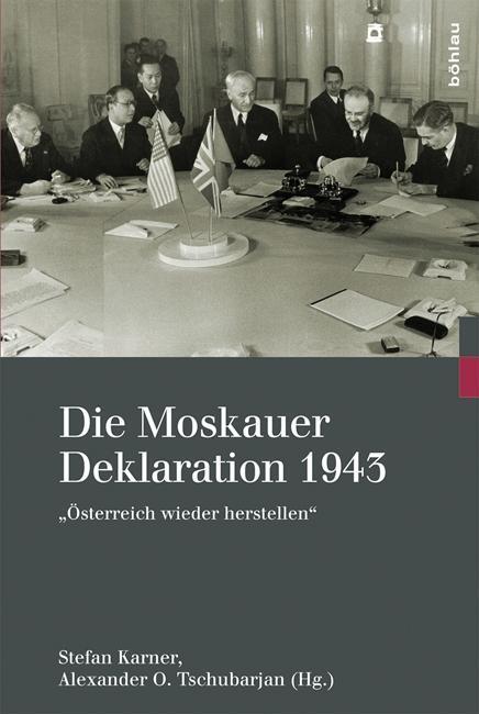 Cover: 9783205796893 | Die Moskauer Deklaration 1943 | Svejcer | Buch | 296 S. | Deutsch