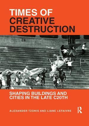 Cover: 9781138616646 | Times of Creative Destruction | Alexander Tzonis (u. a.) | Taschenbuch
