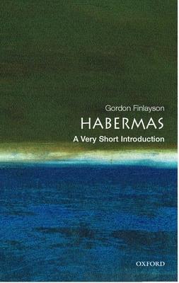 Cover: 9780192840950 | Habermas: A Very Short Introduction | James Gordon Finlayson | Buch