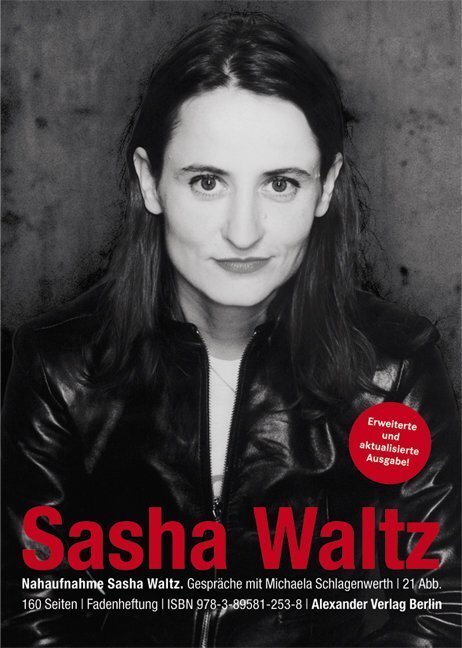 Cover: 9783895812538 | Nahaufnahme Sasha Waltz | Gespräche mit Michaela Schlagenwerth | Buch