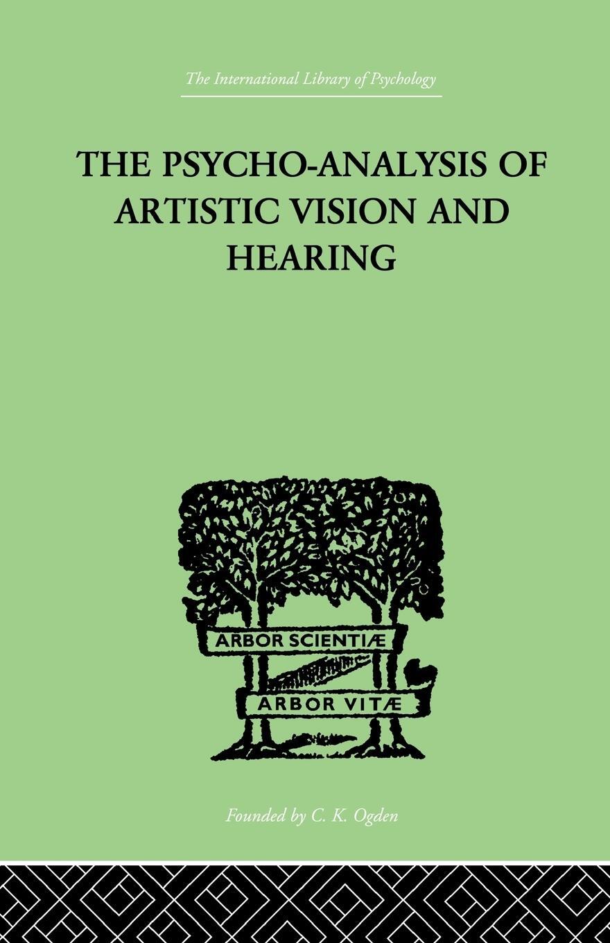 Cover: 9781138874961 | The Psycho-Analysis Of Artistic Vision And Hearing | Anton Ehrenzweig