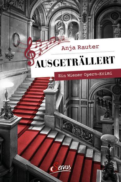 Cover: 9783710403248 | Ausgeträllert | Ein Wiener-Opern-Krimi | Anja Rauter | Taschenbuch