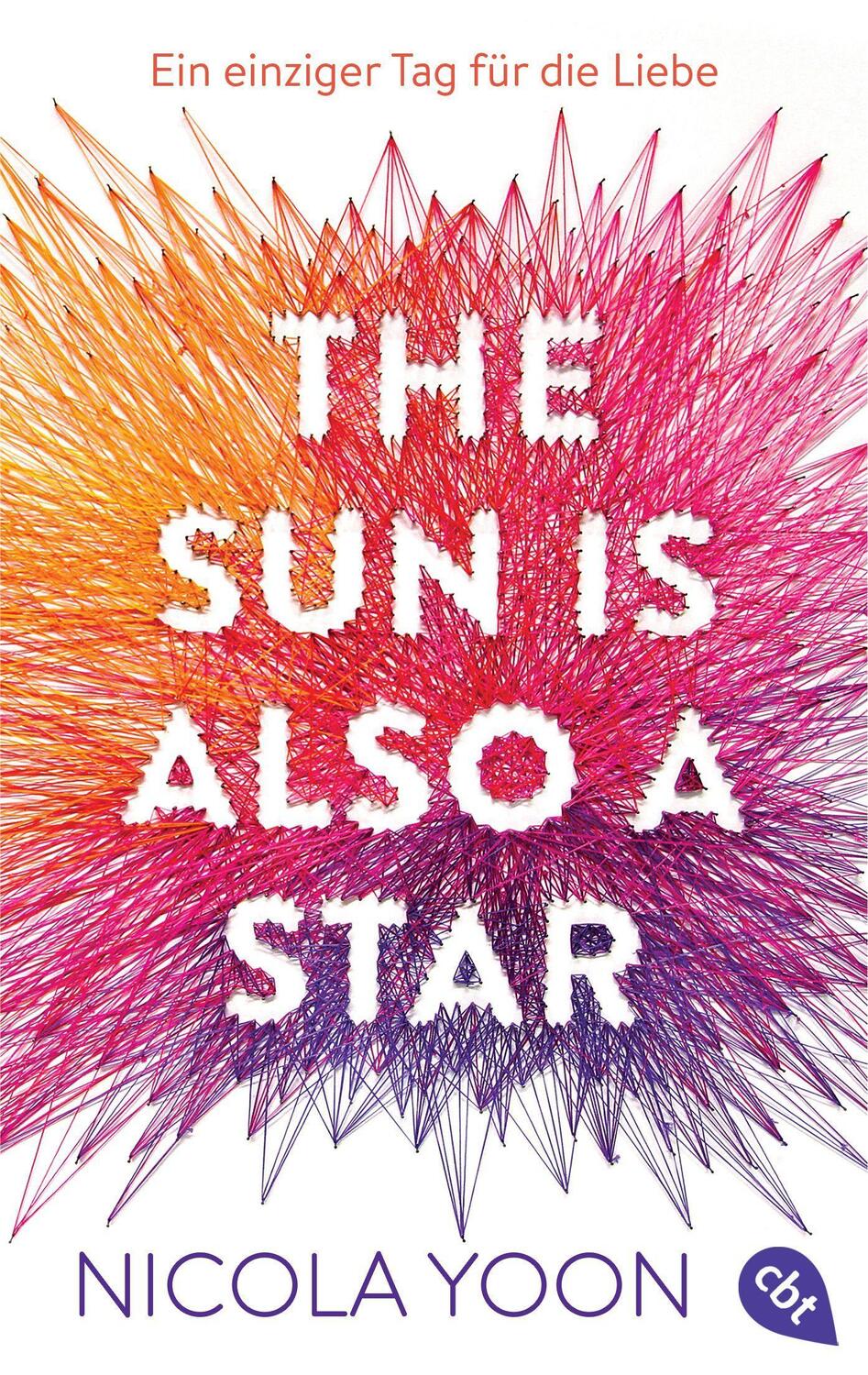 Cover: 9783570315248 | The sun is also a star | Deutsche Ausgabe | Nicola Yoon | Taschenbuch