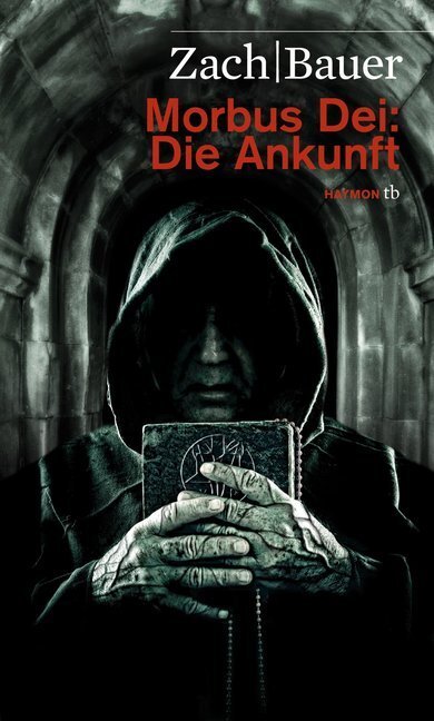 Cover: 9783852188461 | Morbus Dei: Die Ankunft | Roman | Bastian Zach (u. a.) | Taschenbuch