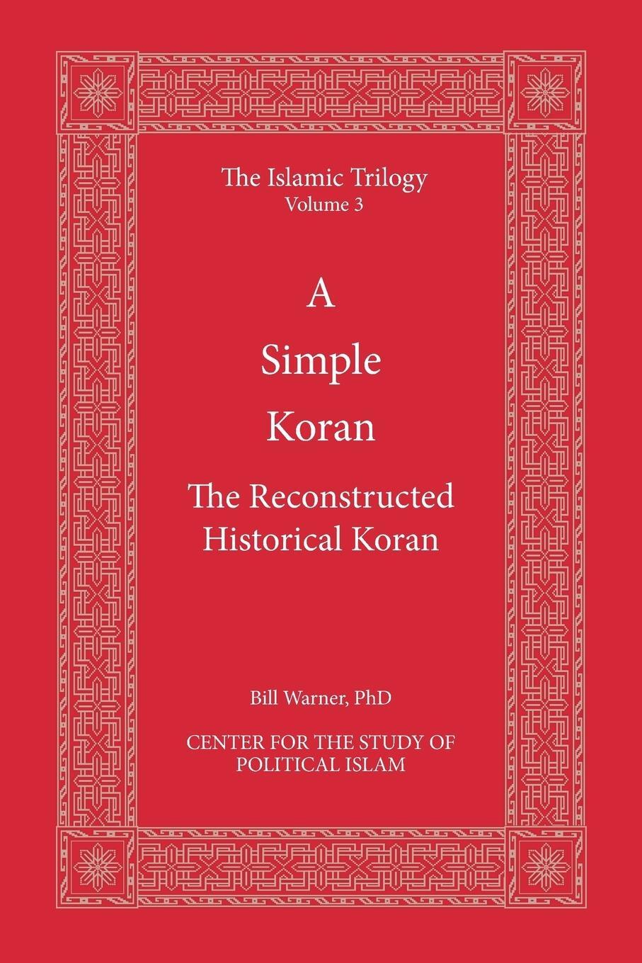 Cover: 9780978552886 | A Simple Koran | The Reconstructed Historical Koran | Taschenbuch