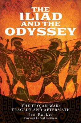Cover: 9781526779939 | The Iliad and the Odyssey | The Trojan War: Tragedy and Aftermath