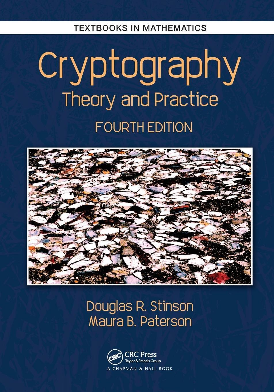 Cover: 9781032476049 | Cryptography | Theory and Practice | Douglas Robert Stinson (u. a.)