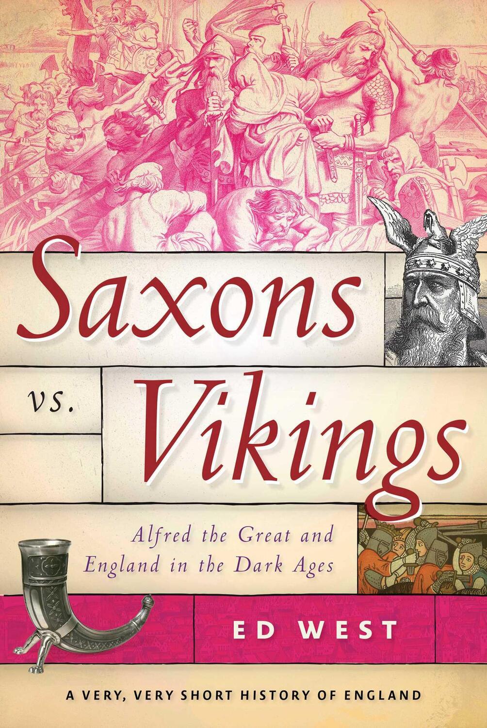 Cover: 9781510773608 | Saxons vs. Vikings | Alfred the Great and England in the Dark Ages