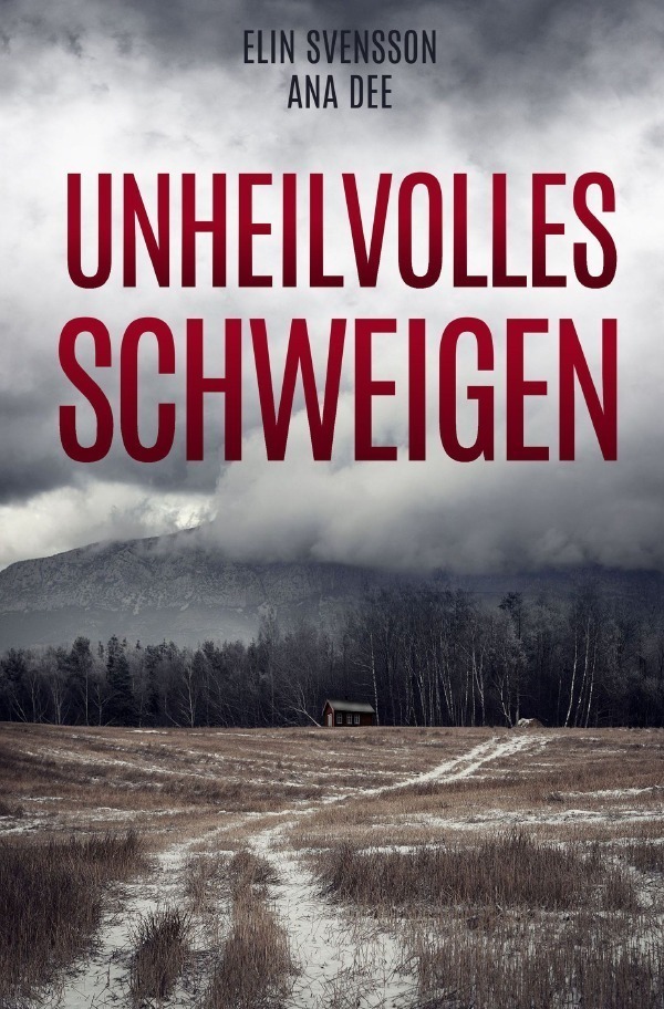 Cover: 9783757527631 | Unheilvolles Schweigen | Schweden-Krimi | Ana Dee | Taschenbuch | 2023