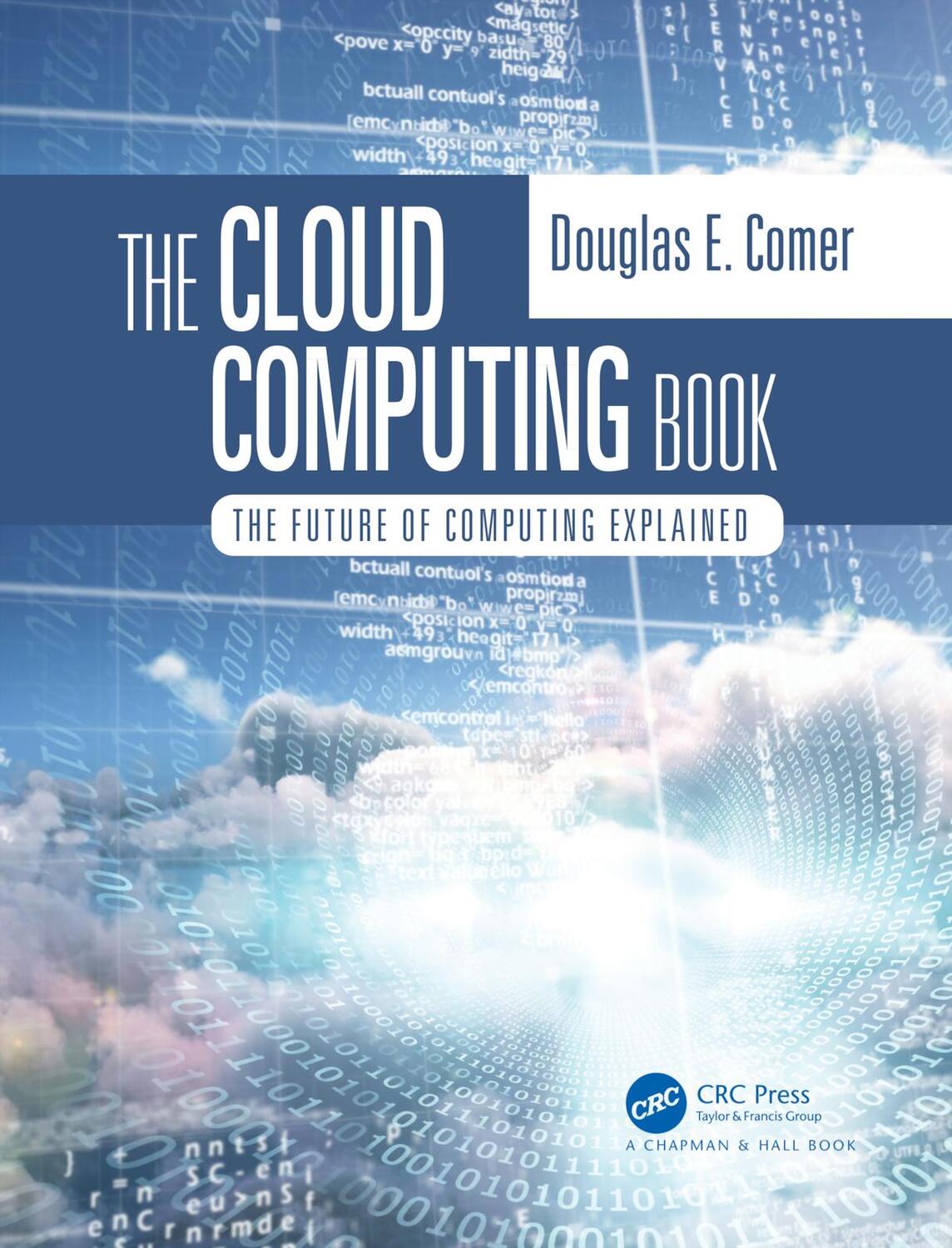 Cover: 9780367706845 | The Cloud Computing Book | The Future of Computing Explained | Comer