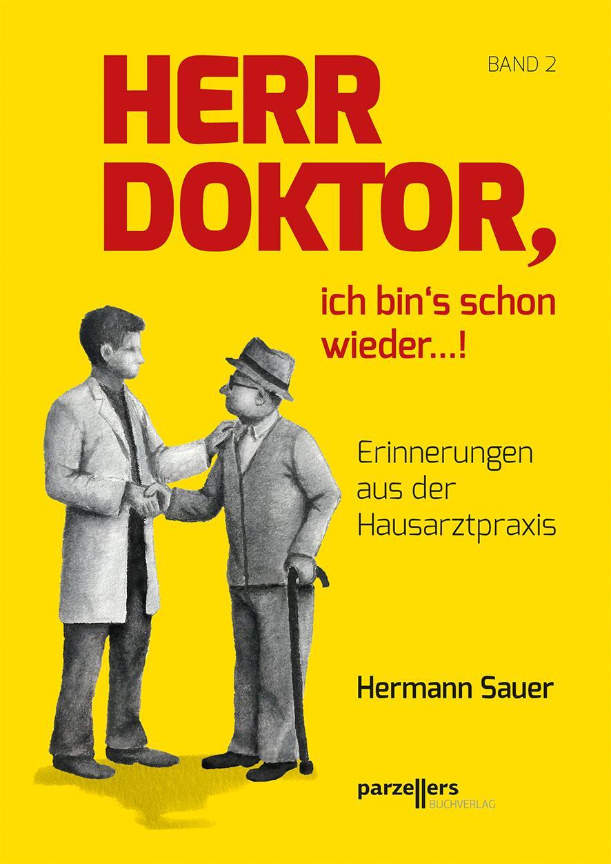 Cover: 9783790005936 | Herr Doktor, ich bin´s schon wieder ...! | Hermann Sauer | Taschenbuch