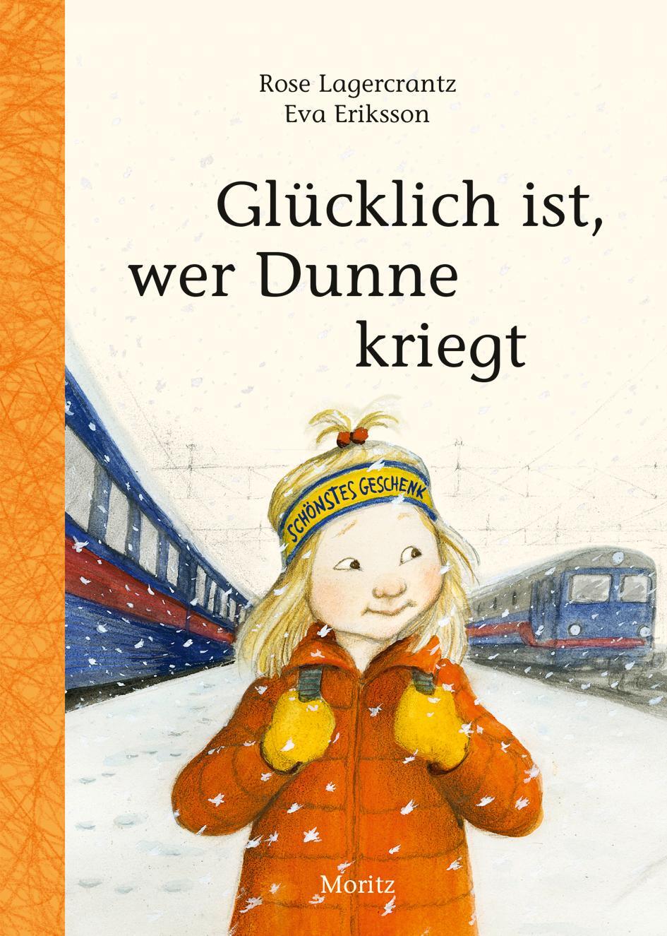 Cover: 9783895653698 | Glücklich ist, wer Dunne kriegt | Rose Lagercrantz | Buch | Deutsch