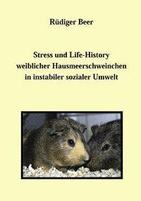 Cover: 9783898110648 | Stress und life History weiblicher Hausmeerschwein | Rüdiger Beer
