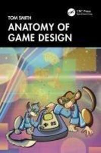 Cover: 9781032387383 | Anatomy of Game Design | Tom Smith | Taschenbuch | Englisch | 2024