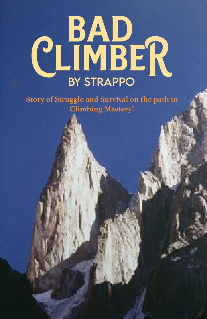 Cover: 9798869093691 | Bad Climber by Strappo | Roger J Hughes | Taschenbuch | Englisch