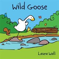 Cover: 9781782702542 | Wild Goose | Laura Wall | Taschenbuch | Goose | Englisch | 2017