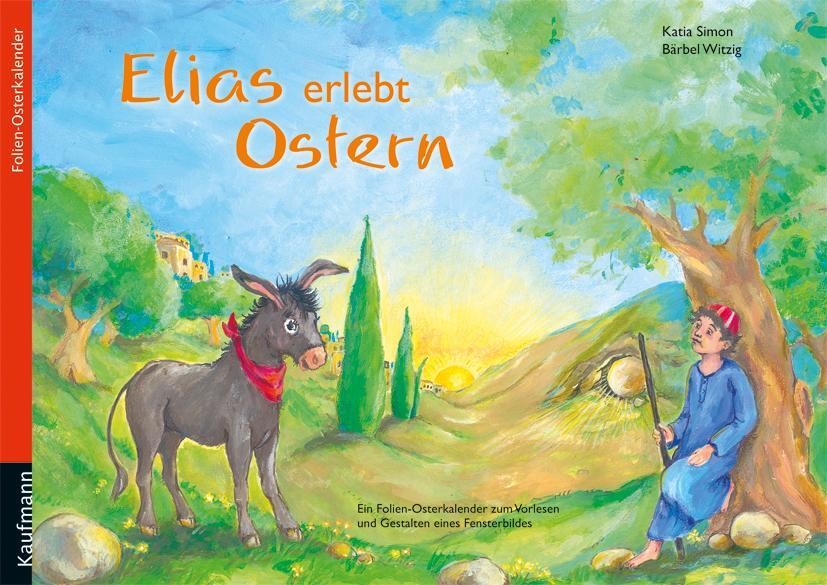 Cover: 9783780605887 | Elias erlebt Ostern | Katia Simon | Broschüre | Deutsch | 2011