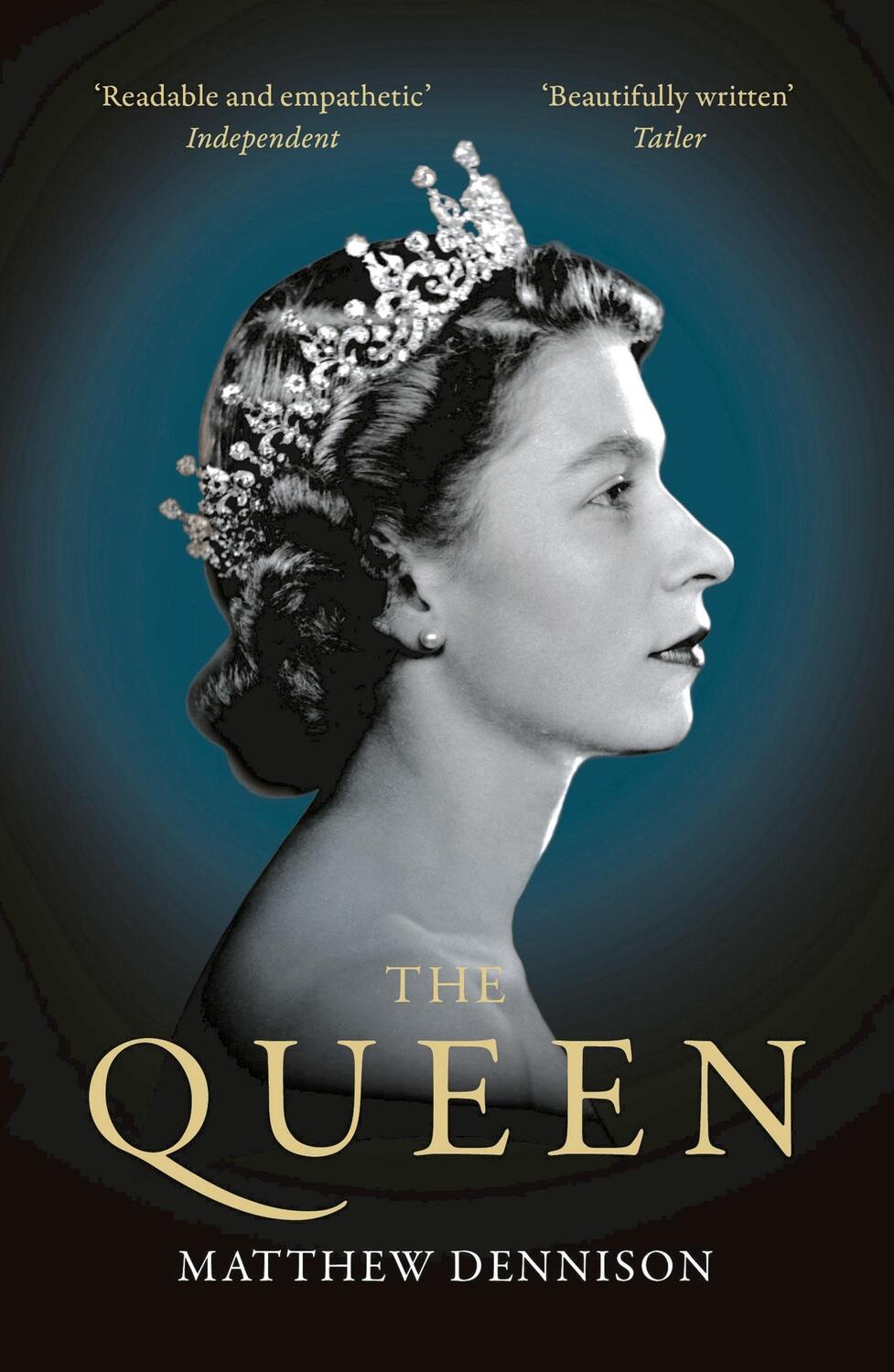 Cover: 9781788545921 | The Queen | Matthew Dennison | Taschenbuch | Paperback | 576 S. | 2022