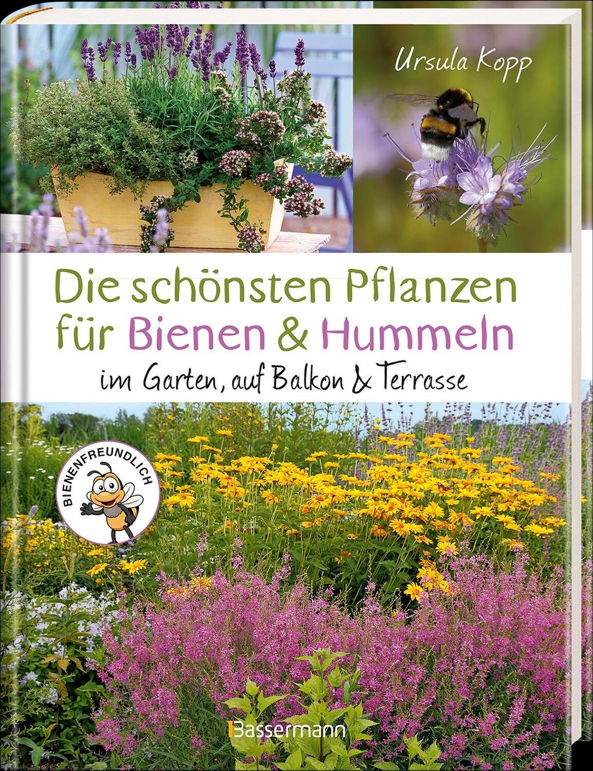 Bild: 9783809447603 | Die schönsten Pflanzen für Bienen und Hummeln. Für Garten, Balkon &amp;...