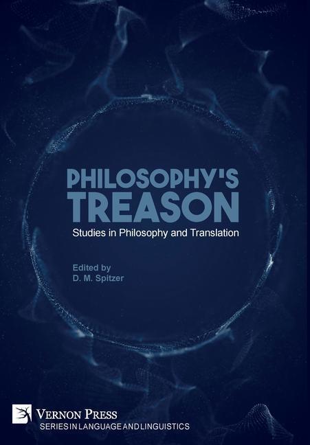 Cover: 9781622735068 | Philosophy's Treason | Studies in Philosophy and Translation | Spitzer