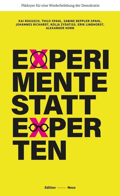 Cover: 9783944610573 | Experimente statt Experten | Kai Rogusch (u. a.) | Taschenbuch | 2019