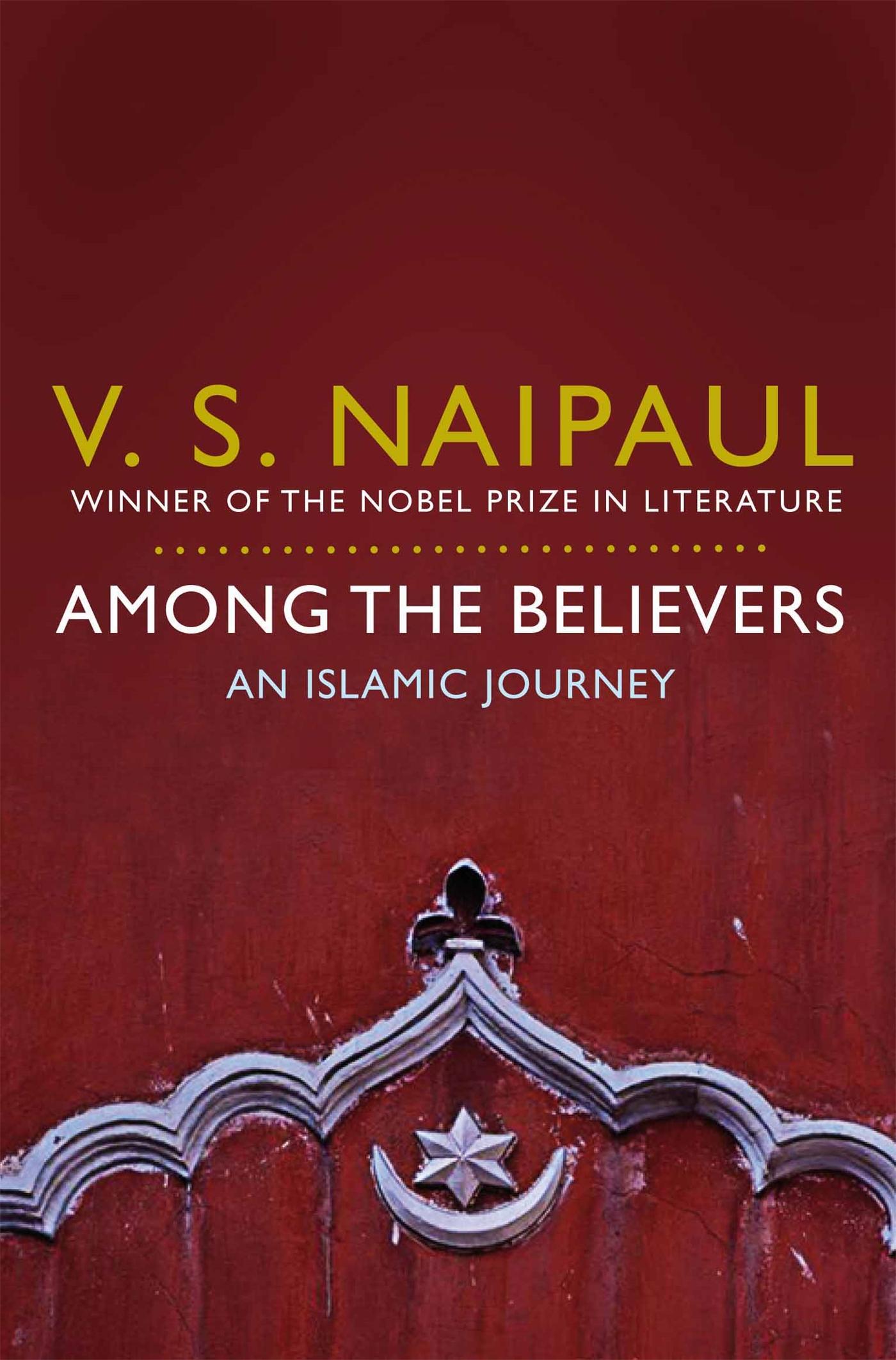 Cover: 9780330522823 | Among the Believers | An Islamic Journey | V. S. Naipaul | Englisch