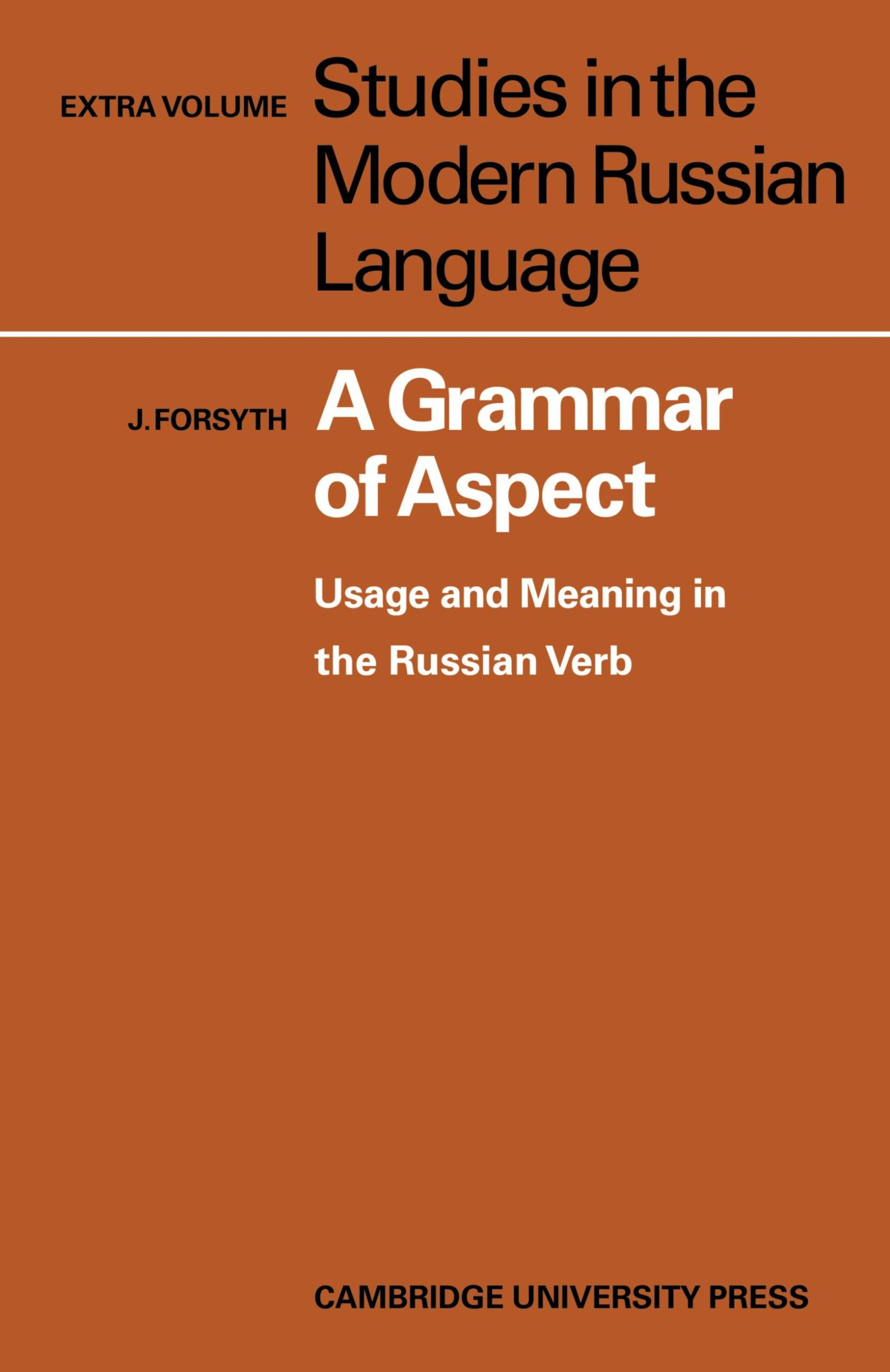 Cover: 9780521145008 | A Grammar of Aspect | Usage and Meaning in the Russian Verb | Forsyth