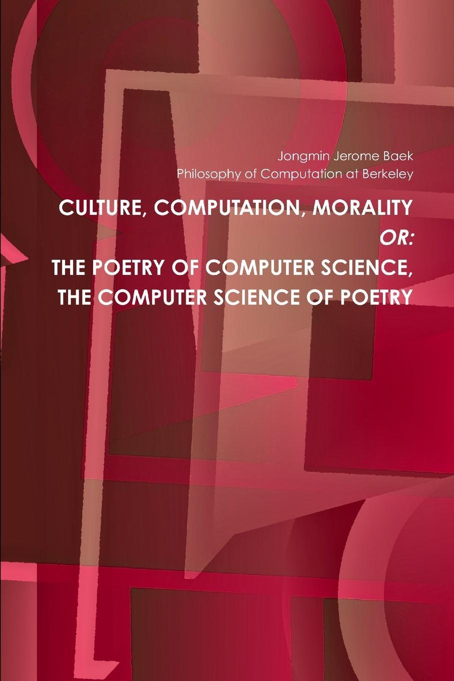 Cover: 9781387402434 | The Poetry of Computer Science, the Computer Science of Poetry | Baek