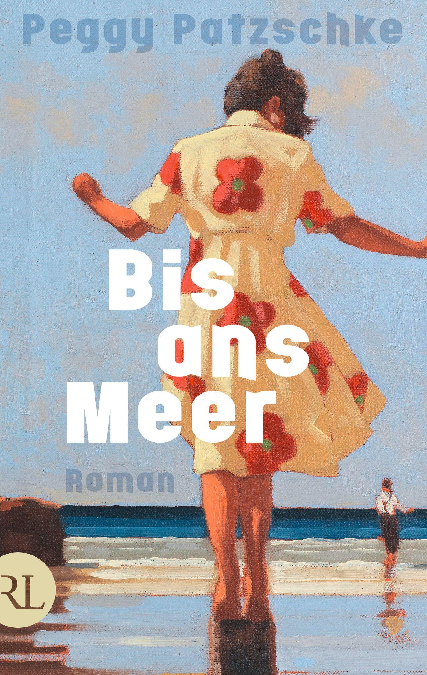 Cover: 9783352010095 | Bis ans Meer | Roman | Peggy Patzschke | Buch | 445 S. | Deutsch