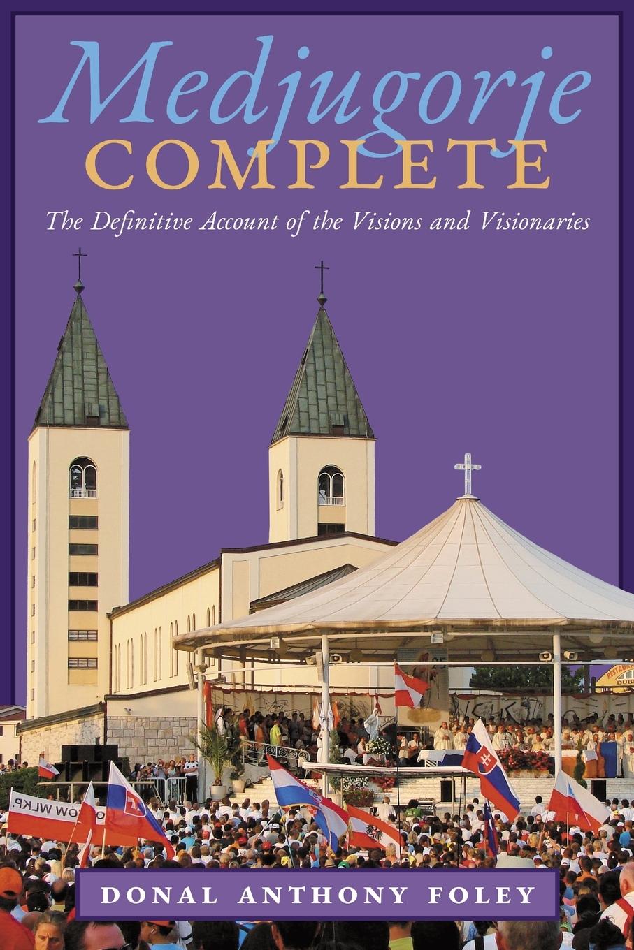 Cover: 9781621387466 | Medjugorje Complete | Donal Anthony Foley | Taschenbuch | Englisch