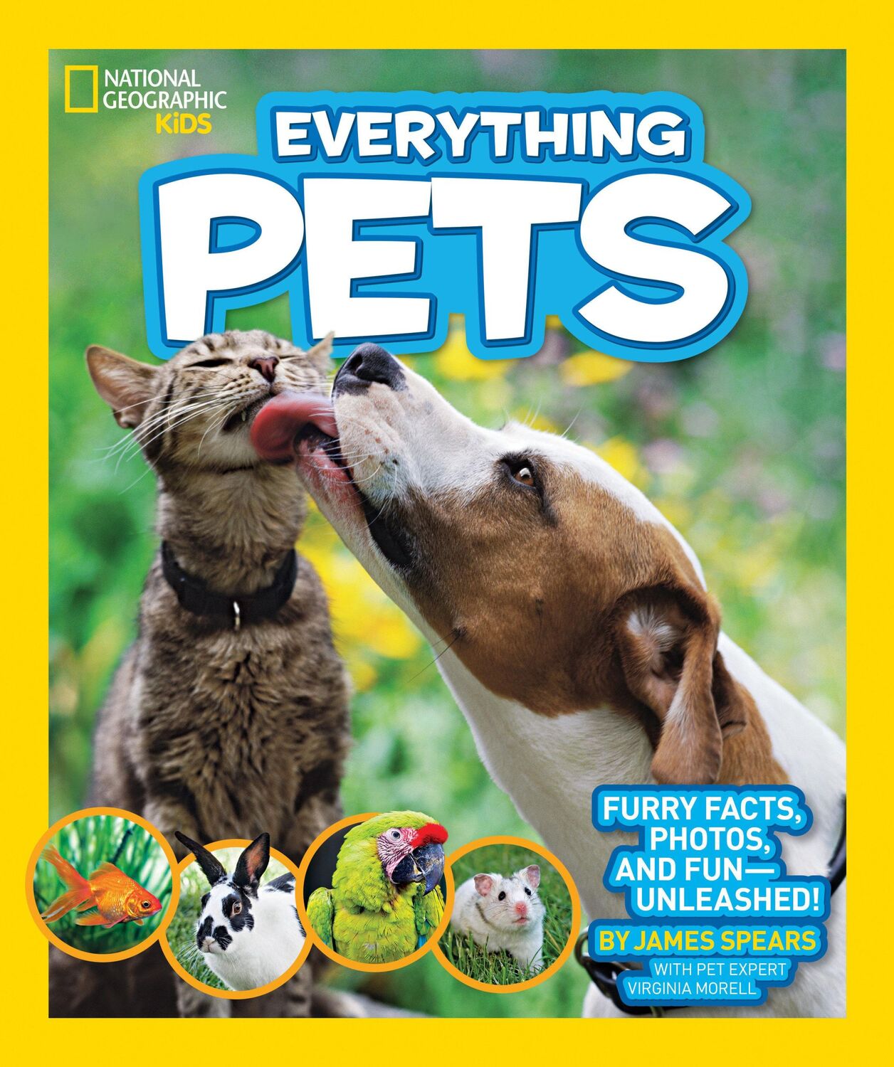 Cover: 9781426313622 | National Geographic Kids Everything Pets: Furry Facts, Photos, and...